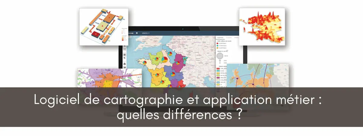 application métier ou logiciel de cartographie